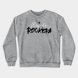 Florecita Rockera - black and white Crewneck Sweatshirt